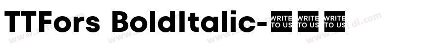 TTFors BoldItalic字体转换